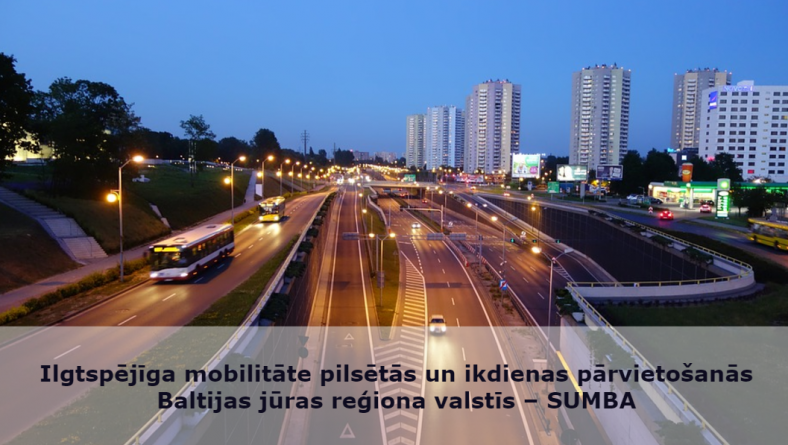 Apstiprināts sadarbības projekts „Ilgtspējīga mobilitāte pilsētās un ikdienas pārvietošanās Baltijas jūras reģiona valstīs – SUMBA”
