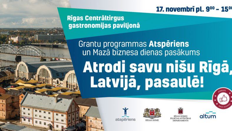 Atrodi savu nišu Rīgā, Latvijā, Pasaulē!