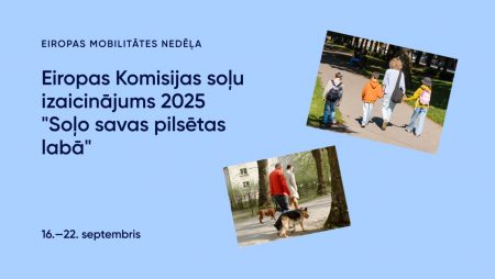 Eiropas mobilitātes nedēļā teju 500 pilsētas sacentīsies par aktīvākās soļotājas titulu