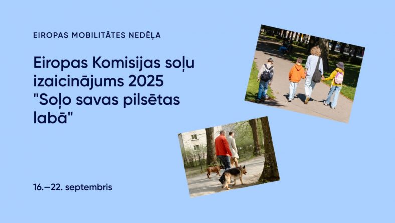 Eiropas mobilitātes nedēļā teju 500 pilsētas sacentīsies par aktīvākās soļotājas titulu